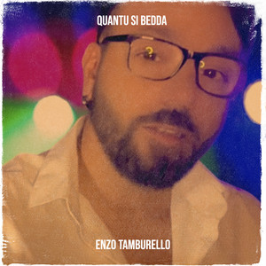 Quantu si bedda by Enzo Tamburello
