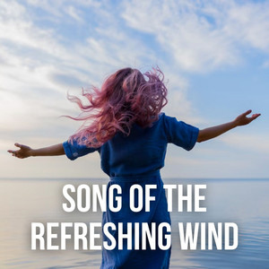 Song of the Refreshing Wind album