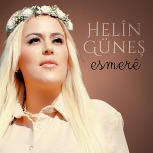Helin Güneş - Esmerê
