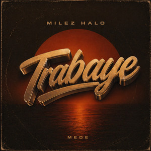 Trabaye by Milez Halo