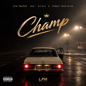 Champ by lfn Trappo, Street Thug (RTB), N.Y.G.A