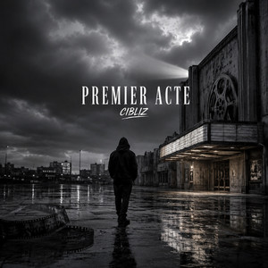 Premier Acte by Cibliz