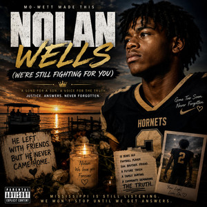 Nolan Wells we still fighting by Mo-Wett