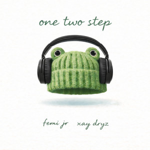 one two step by Femi Jr, Xay Dryz