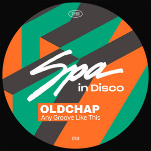 Oldchap — Any Groove Like This (2026)