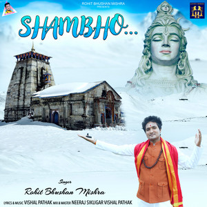 Rohit Bhushan Mishra - Shambho