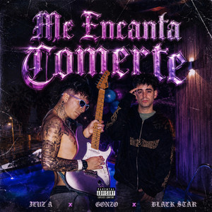 ME ENCANTA COMERTE by Jeuz A, GONZO