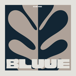 River Man by Bluue