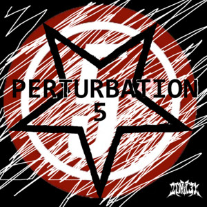 ZOMBI3X - Perturbation 5