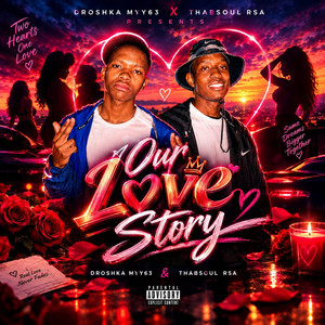 Our Love Story by Droshka Myy63, Thabsoul Rsa