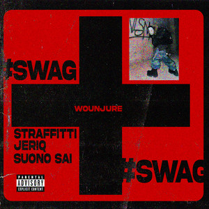 WOUNJURE #SWAG by Straffitti, Suono Sai, Jeriq
