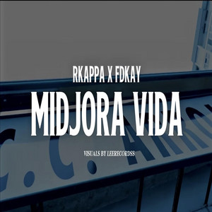 MIDJORA VIDA by Rkappa, Fdkay