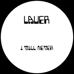 Lauer — I Will Never (2026)