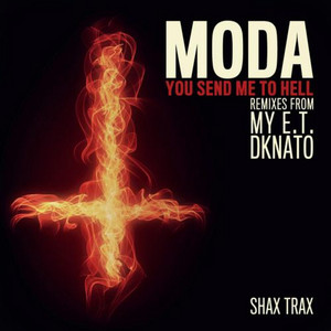 You Send Me to Hell - DkNato Remix by DkNato, Moda