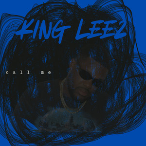 Call Me by King Leez