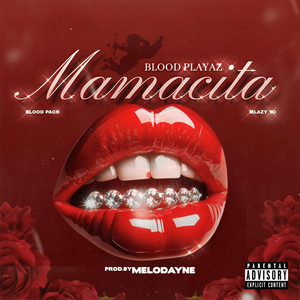 MAMACITA (feat. BLOOD PACO & MLAZY YO)