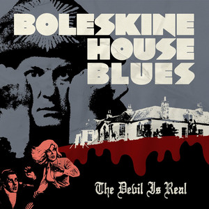 Boleskine House Blues by The Devil Is Real