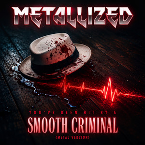 Smooth Criminal (Metal Version) by Metallized