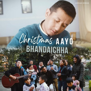 Adrian Dewan - Christmas Aayo Bhandaichha