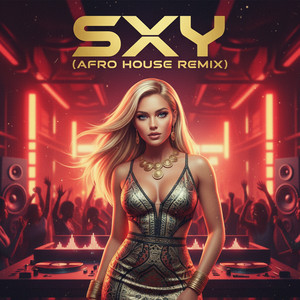Sxy (Afro House Remix) by Dj Eduin Reyes
