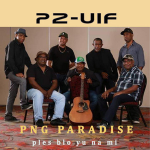 P2-UIF GOSPEL BAND - PNG PARADISE