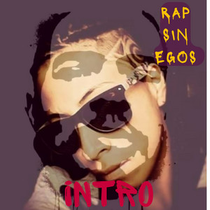 rap sin egos (Intro)