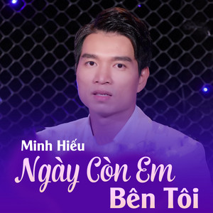 Ngày Còn Em Bên Tôi