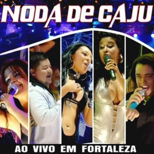 Noda de Caju - Lindos Momentos (Ao Vivo)