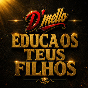 Educa os Teus Filhos by D Mello, Lirio News O Bloguer Da Banda