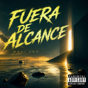 Fuera De Alcance by Mavi Lux