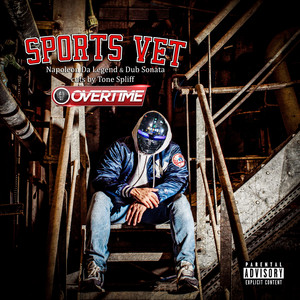 Sports Vet (Overtime) by Napoleon Da Legend, Dub Sonata, Tone Spliff