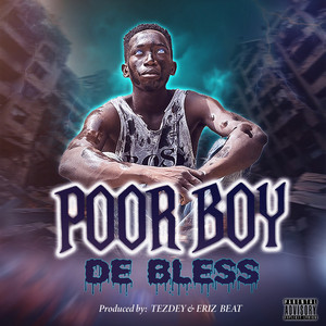 De Bless - Poor Boy