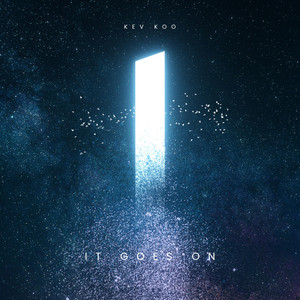It Goes On by KEV KOO
