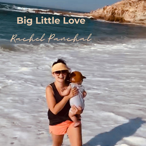 Big Little Love by Rachel Panchal