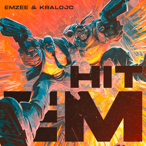 HIT EM by EmZee, Kralojc