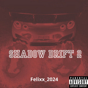Felixx_2024 — Shadow Drift 2 (feat. Blxco)