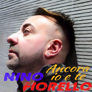 Nino Fiorello - Ancora io e te