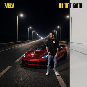 Hit The Throttle by Zarka