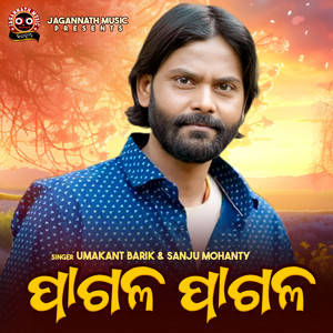 PAGALA PAGALA by UMAKANT BARIK, Sanju Mohanty