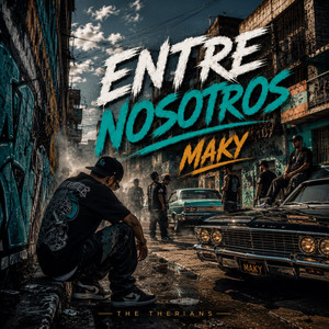 ENTRE NOSOTROS by MaKy