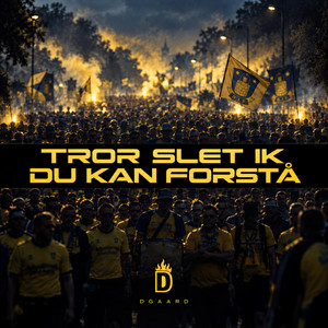 Tror slet ik du kan forstå by DGAARD