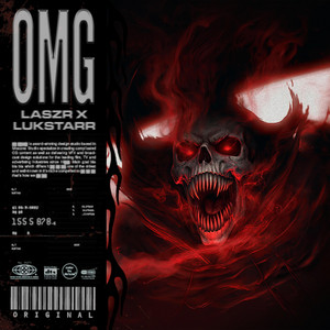 OMG by LASZR, LUKSTARR