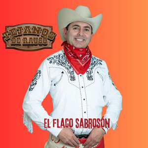 El Flaco Sabrosón by Tejanos de Rauco