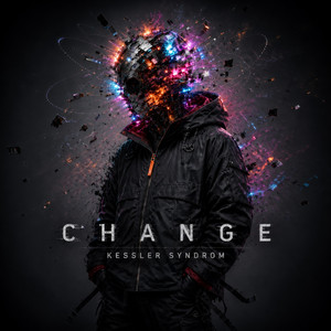 CHANGE by Kessler Syndrom