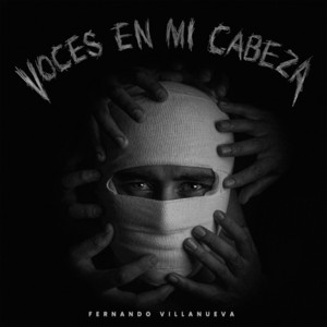 VOCES EN MI CABEZA by Fernando Villanueva