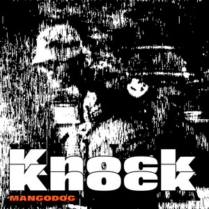 Knock Knock by MangoDog