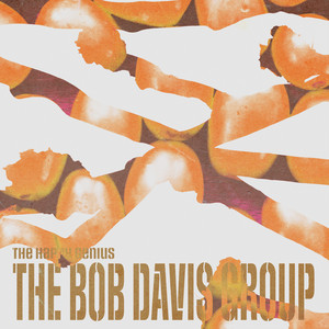 The Happy Genius by The Bob Davis Group