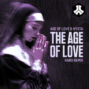Age of Love & Hysta - The Age of Love (Hard Remix)