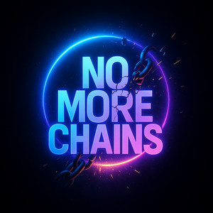 NO MORE CHAINS by 4ka67₋ch