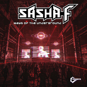 Ways of the Underground by Sasha F